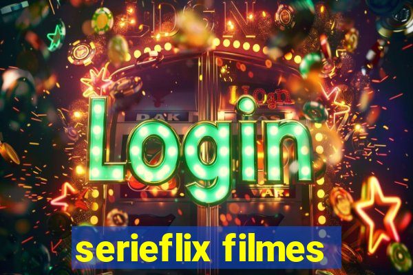 serieflix filmes